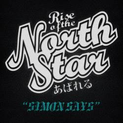 Rise Of The Northstar : Simon Says